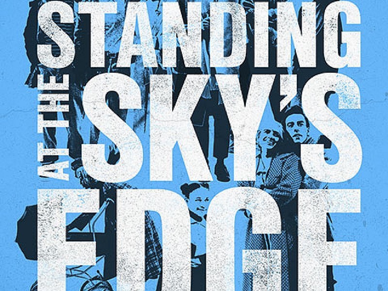 Standing at the Sky's Edge