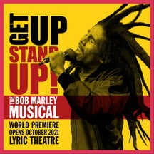 Get Up, Stand Up! The Bob Marley Musical