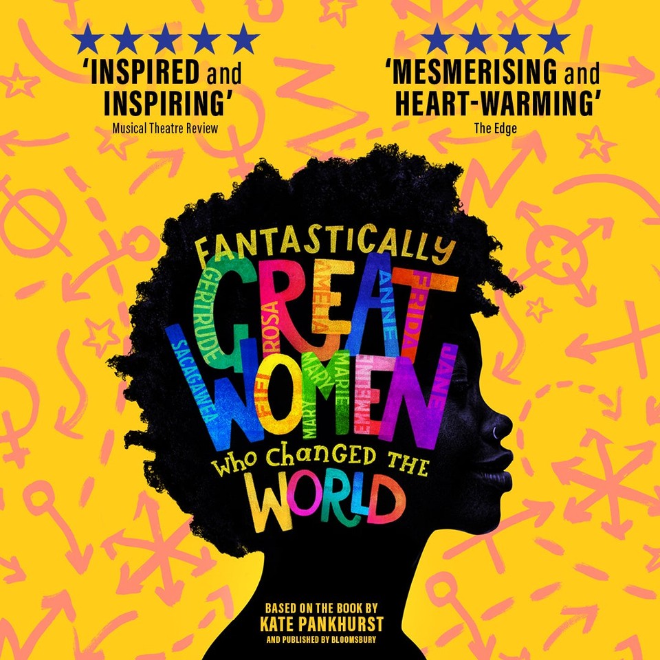 Fantastically Great Women Who Changed The World at the Rose Theatre